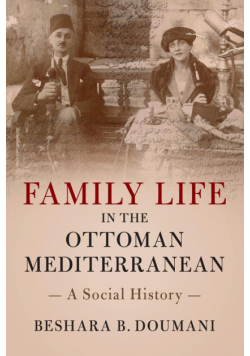 Family Life in the Ottoman Mediterranean