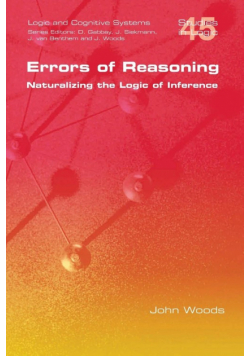 Errors of Reasoning. Naturalizing the Logic of Inference