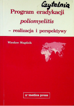 Program eradykacji poliomyelitis realizacja i perspektywy