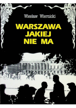 Warszawa jakiej nie ma