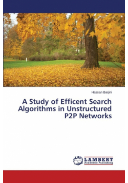 A Study of Efficent Search Algorithms in Unstructured P2P Networks