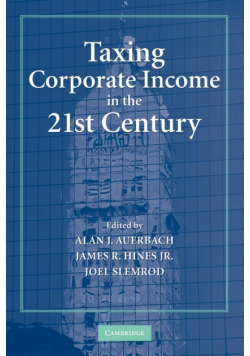 Taxing Corporate Income in the 21st Century