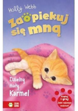 Zaopiekuj się mną. Dzielny mały Karmel w.2021