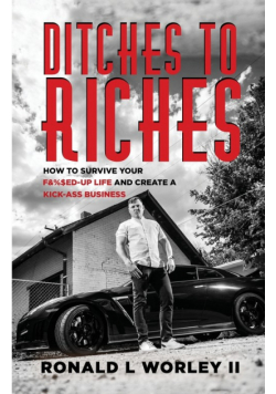 Ditches to Riches