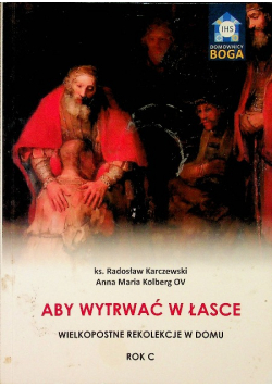 Aby wytrwać w łasce