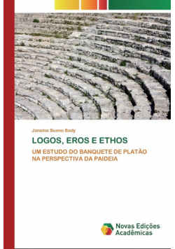 Logos, Eros e Ethos