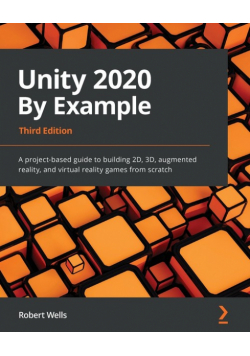 Unity 2020 By Example - Third Edition