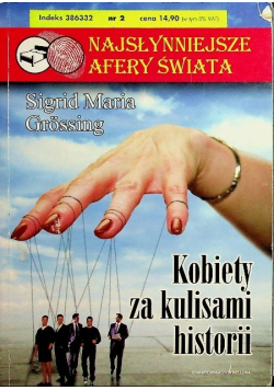Najsłynniejsze afery świata Kobiety za kulisami historii