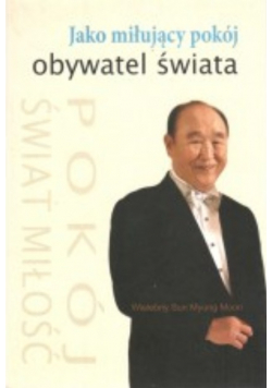 Jako miłujący pokój obywatel świata