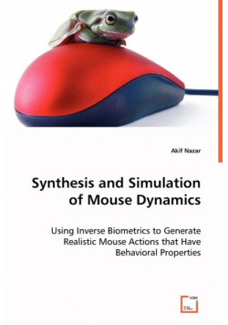 Synthesis and Simulation of Mouse Dynamics