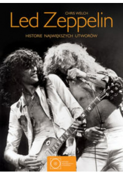 Led Zeppelin Historie największych utworów