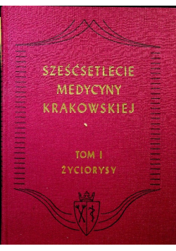 Sześćsetlecie medycyny Krakowskiej