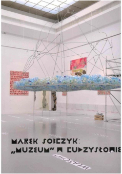 Marek Sobczyk: muzeum w cudzysłowie