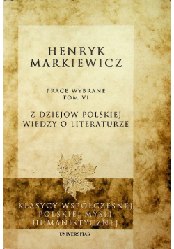 Z dziejów polskiej wiedzy o literaturze Tom VI
