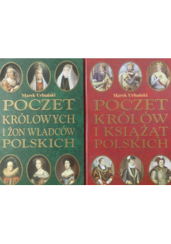 Poczet Królowych i żon władców Polskich  / Poczet Królów i książąt Polskich