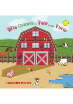 Mia Counts to Ten on the Farm