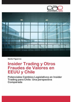 Insider Trading y Otros Fraudes de Valores en EEUU y Chile