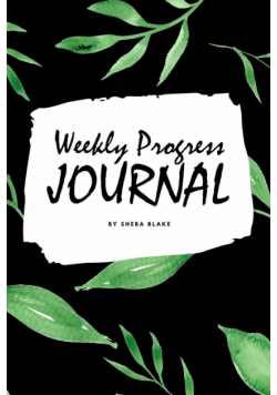 Weekly Progress Journal (6x9 Softcover Log Book / Tracker / Planner)