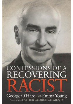 Confessions of a Recovering Racist