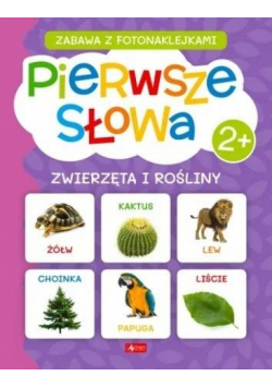 Pierwsze słowa. Zwierzęta i rośliny