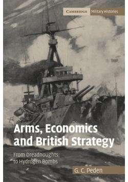 Arms, Economics and British Strategy