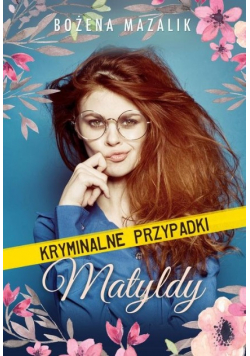 Kryminalne przypadki Matyldy