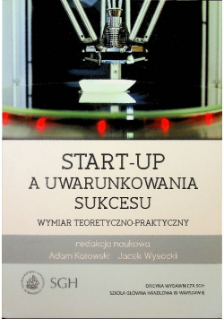 Start up a uwarunkowania sukcesu