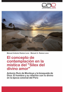 El concepto de contemplación en la mística del "Sílex del divino amor"