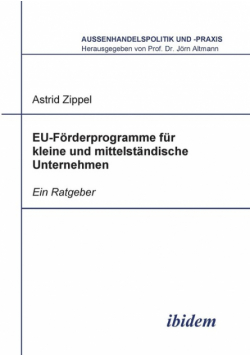 EU-Förderprogramme für kleine und mittelständische Unternehmen. Ein Ratgeber