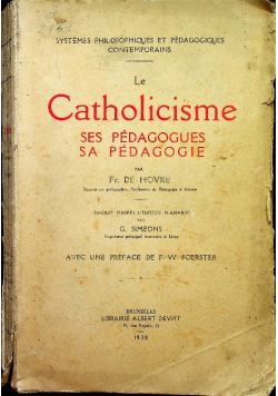 Le Catholicisme Ses Pedagogues Sa Pedagogie 1930 r.