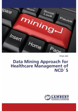Data Mining Approach for Healthcare Management of NCD`S