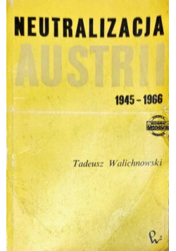 Neutralizacja Austrii 1945 - 1966
