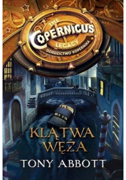 Dziedzictwo Kopernika. Klątwa węża
