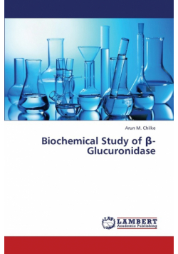 Biochemical Study of -Glucuronidase