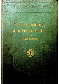 Gasbeleuchtung und gasindustrie 1913 r.
