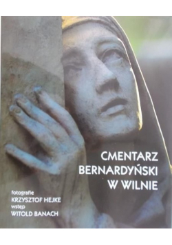 Cmentarz Bernardyński w Wilnie