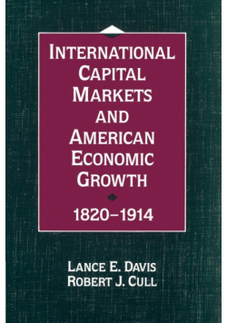 International Capital Markets and American Economic Growth, 1820 1914
