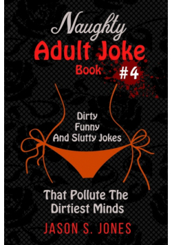 Naughty Adult Joke Book #4