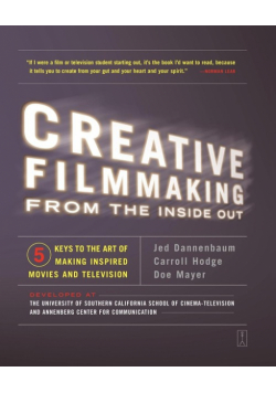 Creative Filmmaking from the Inside Out