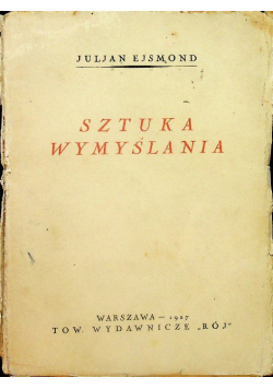 Sztuka wymyślania 1927 r.