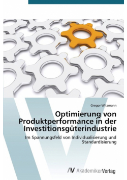 Optimierung von Produktperformance in der Investitionsgüterindustrie