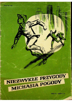 Niezwykłe przygody Michasia Pogody zeszyt 10