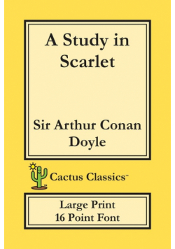 A Study in Scarlet (Cactus Classics Large Print)