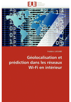 Géolocalisation et prédiction dans les réseaux wi-fi en intérieur