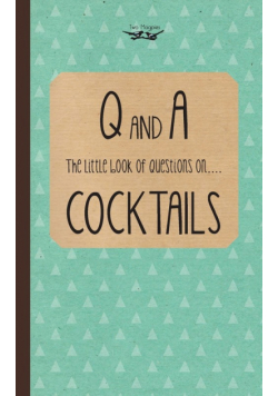 Little Book of Questions on Cocktails