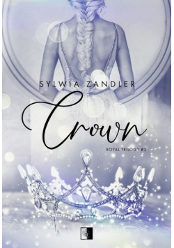 Royal Trilogy Tom 2 Crown