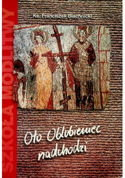 Oto Oblubieniec nadchodzi