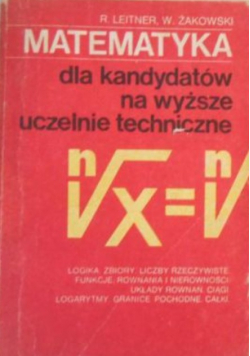 Matematyka dla kandydatów na wyższe uczelnie techniczne część I