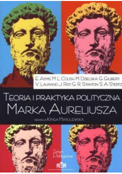 Teoria i praktyka polityczna Marka Aureliusza
