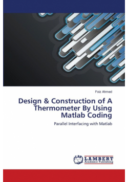 Design & Construction of A Thermometer By Using Matlab Coding